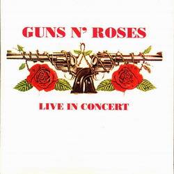 Guns N' Roses : Live in Concert